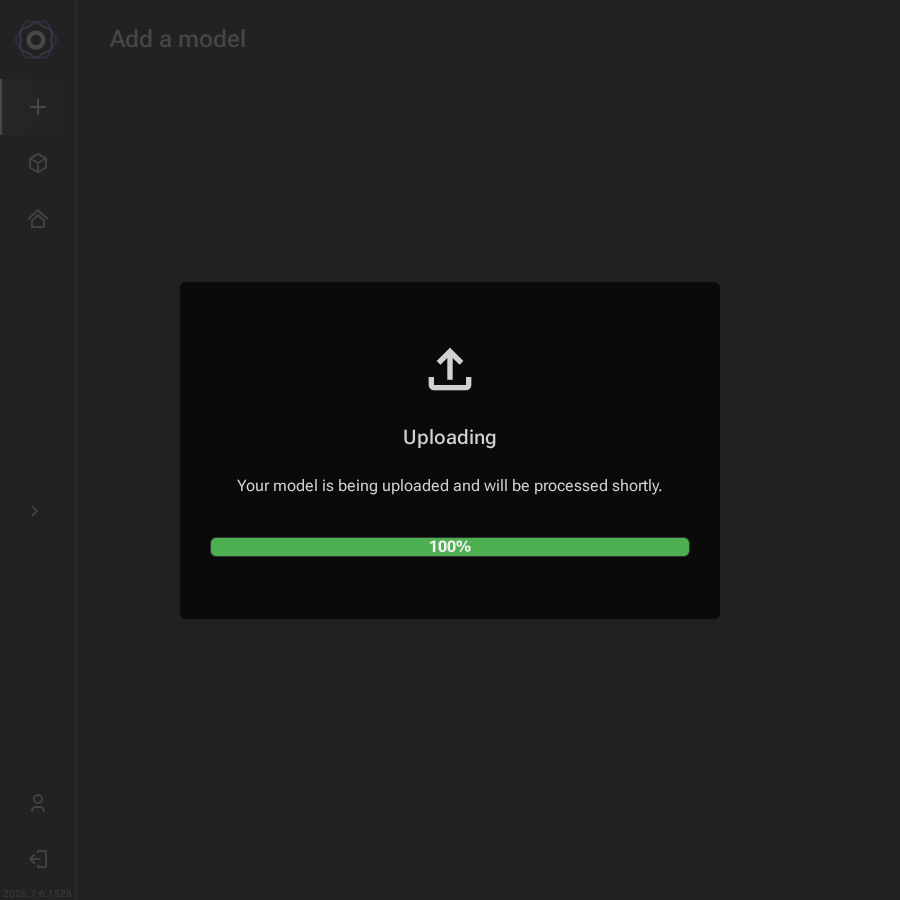 Upload progress dialog showing a progress bar at 67% with the message Your model is
       being uploaded and will be processed shortly